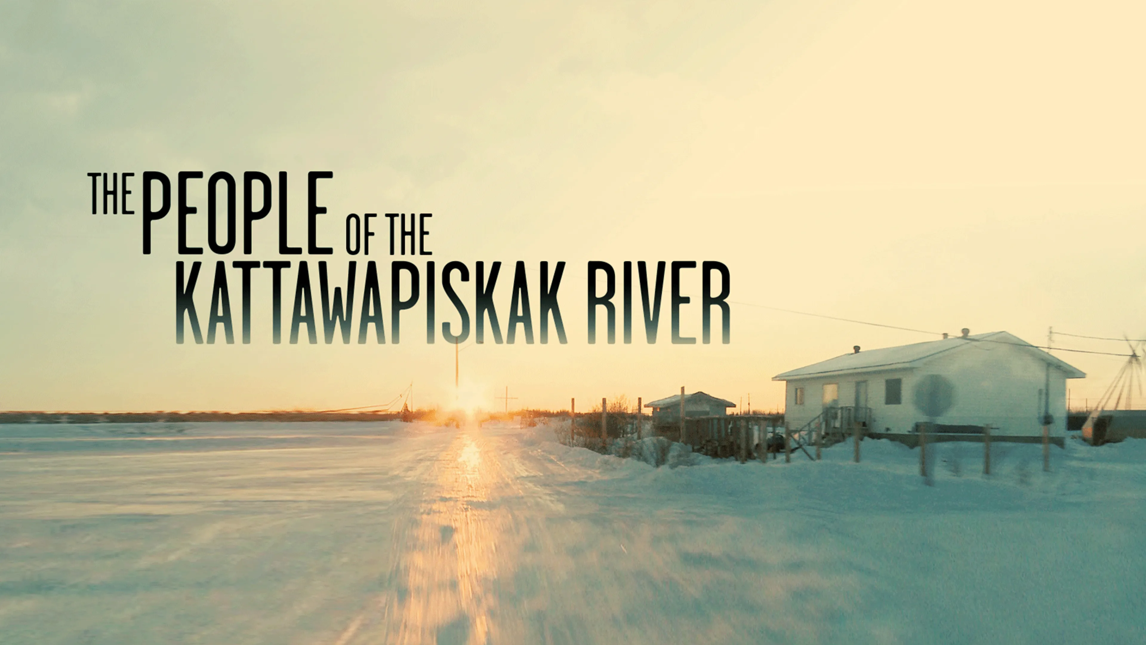 The People of the Kattawapiskak River poster